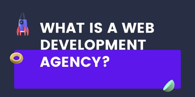 A image contains some letter which describes a question which is What is a web development agency?