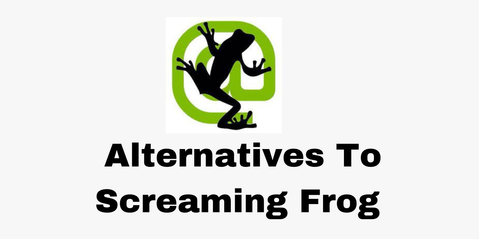This image describe Alternatives To Screaming Frog
