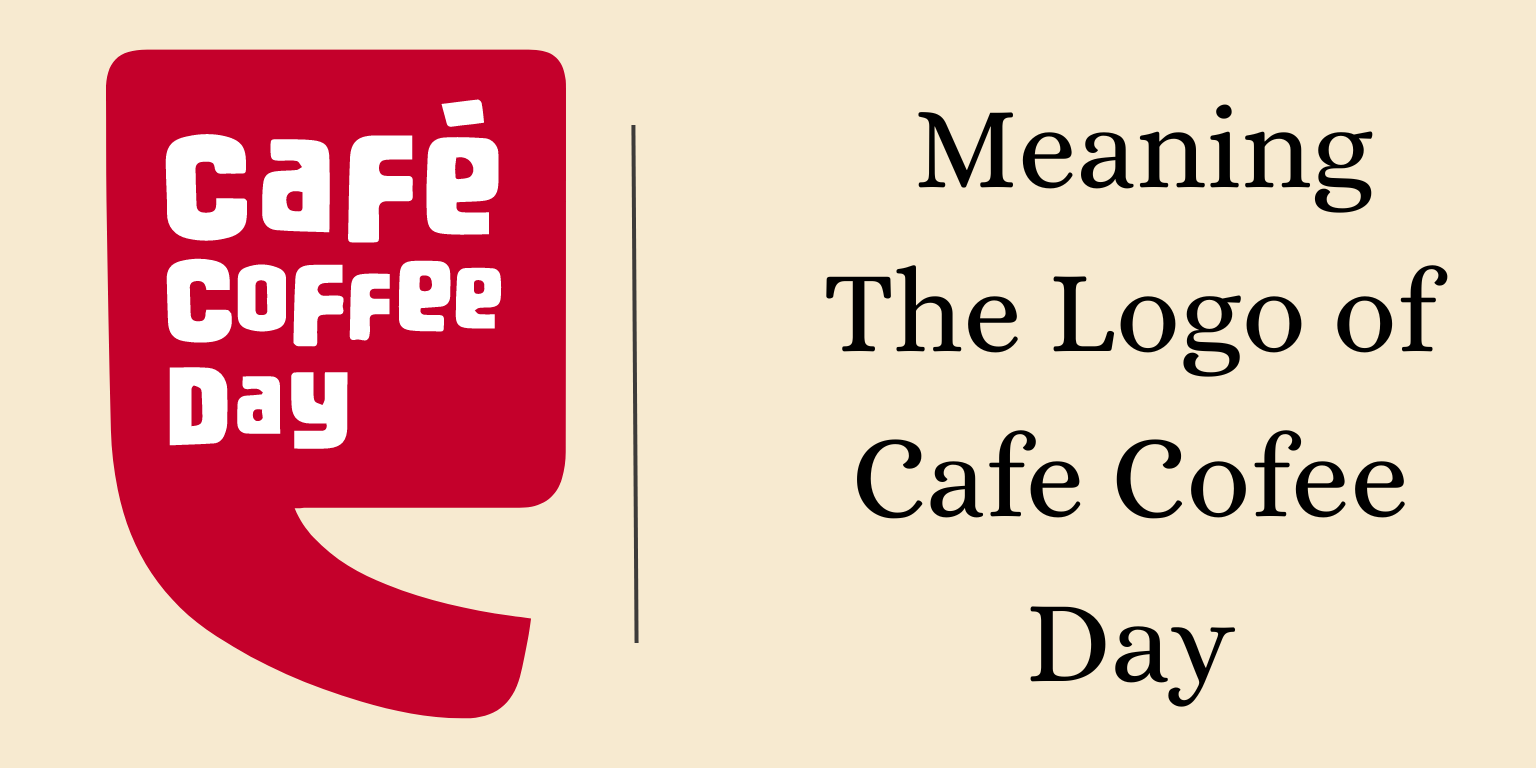 Learn about Cafe Coffee Day logo meaning